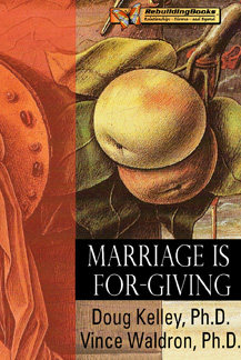 Marriage Is For-Giving